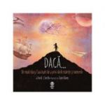 Daca... Un mod nou si fascinant de a privi ideile marete si numerele - David J. Smith