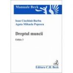 Dreptul muncii. Editia 3 - Agata Mihaela Popescu, Ioan Ciochina-Barbu