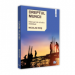 Dreptul muncii. Manual de studiu individual - Nicolae Ros