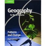 Geography for the IB Diploma Patterns and Change - Paul Guinness