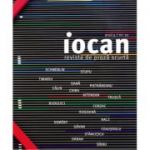 Iocan. Revista de proza scurta anul 4 / nr. 10