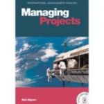 International Management English Series. Managing Projects B2-C1 Coursebook with 2 Audio CDs - Bob Dignen