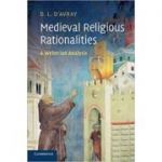 Medieval Religious Rationalities: A Weberian Analysis - D. L. d'Avray