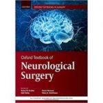 Oxford Textbook of Neurological Surgery - Ramez Kirollos, Adel Helmy, Simon Thomson, Peter Hutchinson