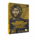 Rencontrer discursivement le divin en langue française Réflexions et analyses traductologiques, lexicales et sémiologiques - Felicia Dumas