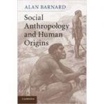 Social Anthropology and Human Origins - Alan Barnard