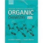 Solutions Manual to accompany Organic Chemistry - Jonathan Clayden, Stuart Warren