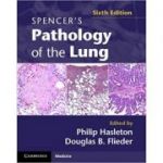 Spencer's Pathology of the Lung 2 Part Set with DVDs - Professor Philip Hasleton MD, Dr Douglas B. Flieder MD