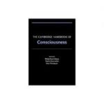 The Cambridge Handbook of Consciousness - Philip David Zelazo, Morris Moscovitch, Evan Thompson