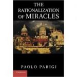 The Rationalization of Miracles - Paolo Parigi