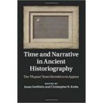 Time and Narrative in Ancient Historiography: The ‘Plupast' from Herodotus to Appian - Jonas Grethlein, Christopher B. Krebs