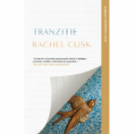 Tranzitie - Rachel Cusk