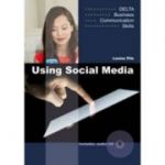 Delta Business Communication Skills: Using Social Media B1-B2 Coursebook with Audio CD - Louise Pile