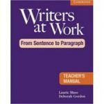 Writers at Work: From Sentence to Paragraph Teacher's Manual - Laurie Blass, Deborah Gordon