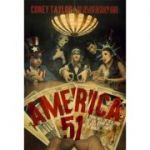 America 51: A Probe into the Realities That Are Hiding Inside &quot;The Greatest Country in the World&quot; - Corey Taylor