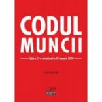 Codul Muncii. Editia a 12-a actualizata la 20 ianuarie 2020 - Costel Gilca