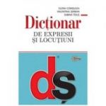 Dictionar de expresii si locutiuni - Elena Comsulea, Valentina Serban, Sabina Teius