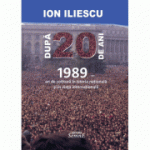 Dupa 20 de ani - Ion Iliescu