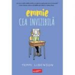 Emmie cea invizibila - Terri Libenson