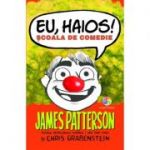 Eu, haios! Scoala de comedie - James Patterson