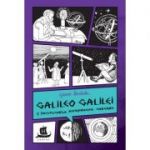 Galileo Galilei si inceputurile astronomiei moderne - Jeanne Bendick