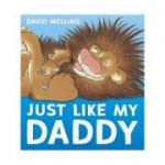 Just Like My Daddy - David Melling