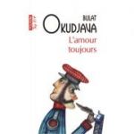 L'amour toujours - Bulat Okudjava