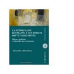 La democratie roumaine a ses debuts postcommunistes - Alexandra Alina Iancu