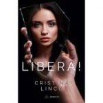 Libera! - Cristina Lincu