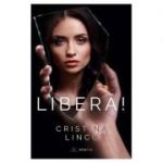 Libera! - Cristina Lincu