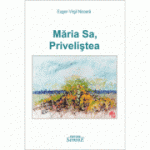 Maria Sa, Privelistea. In pictura lui Mihai Bandac - Eugen Virgil Nicoara