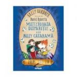 Aripi & Co 3 Misterioasa disparitie a lui Billy Catarama, Cartonata - Sally Gardner, David Roberts