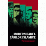 Modernizarea tarilor islamice - Pierre-Jean Luizard