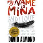 My Name is Mina - David Almond