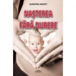 Nasterea fara durere - Dumitru Motet