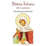 Sfanta Iuliana din Lazarevo, ocrotitoarea familiei - Natalia Lozan