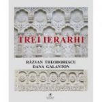 Trei Ierarhi - Dana Galanton, Razvan Theodorescu