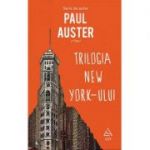 Trilogia New York-ului - Paul Auster