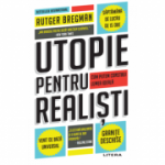 Utopie pentru realisti - Rutger Bregman