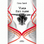 Viata fara nume - Cora Sand