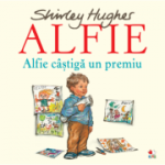 Alfie. Alfie castiga un premiu - Shirley Hughes