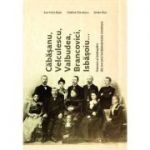 Cabasanu, Velculescu, Valbudea, Brancovici, Isbasoiu... Oameni si intamplari din trecutul invatamantului romanesc - Ana-Voica Bojar, Stefan Hica, Catalina Velculescu