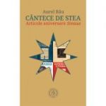 Cantece de stea. Articole aniversare Steaua - Aurel Rau