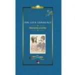 Caragiale. Momente si Schite. Lux - Ion Luca Caragiale