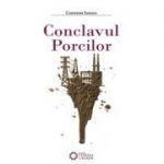 Conclavul porcilor - Constanta Ionescu