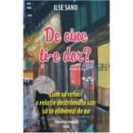 De cine ti-e dor? - Ilse Sand