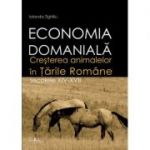 Economia domaniala. Cresterea animalelor in Tarile Romane. Secolele 14-17 - Iolanda Tighiliu