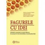 Fagurele cu idei. Delimitari conceptuale si scenarii didactice din perspectiva interculturalitatii si transdisciplinaritatii - Elena Adelina Venete, Gabriela Rentea, Mihaela Justina Vagneti, Monica Carmen Catana