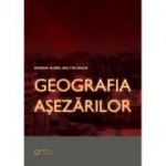 Geografia Asezarilor - Adrian Aurel Baltalunga