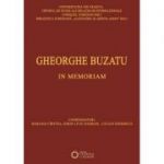 Gheorghe Buzatu. In memoriam - Lucian Dindirica, Marusia Cirstea, Sorin Liviu Damean